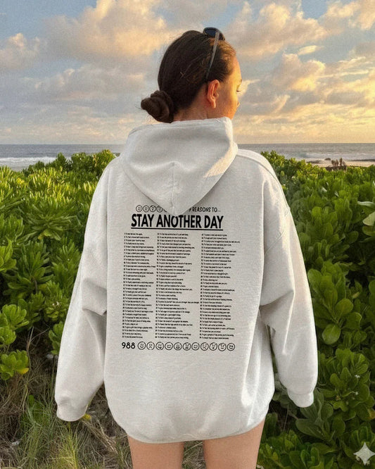 Stay Another Day (99 Reasons) Hoodie