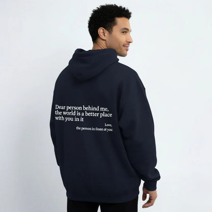 Dear Person Behind Me (You are enough) Hoodie