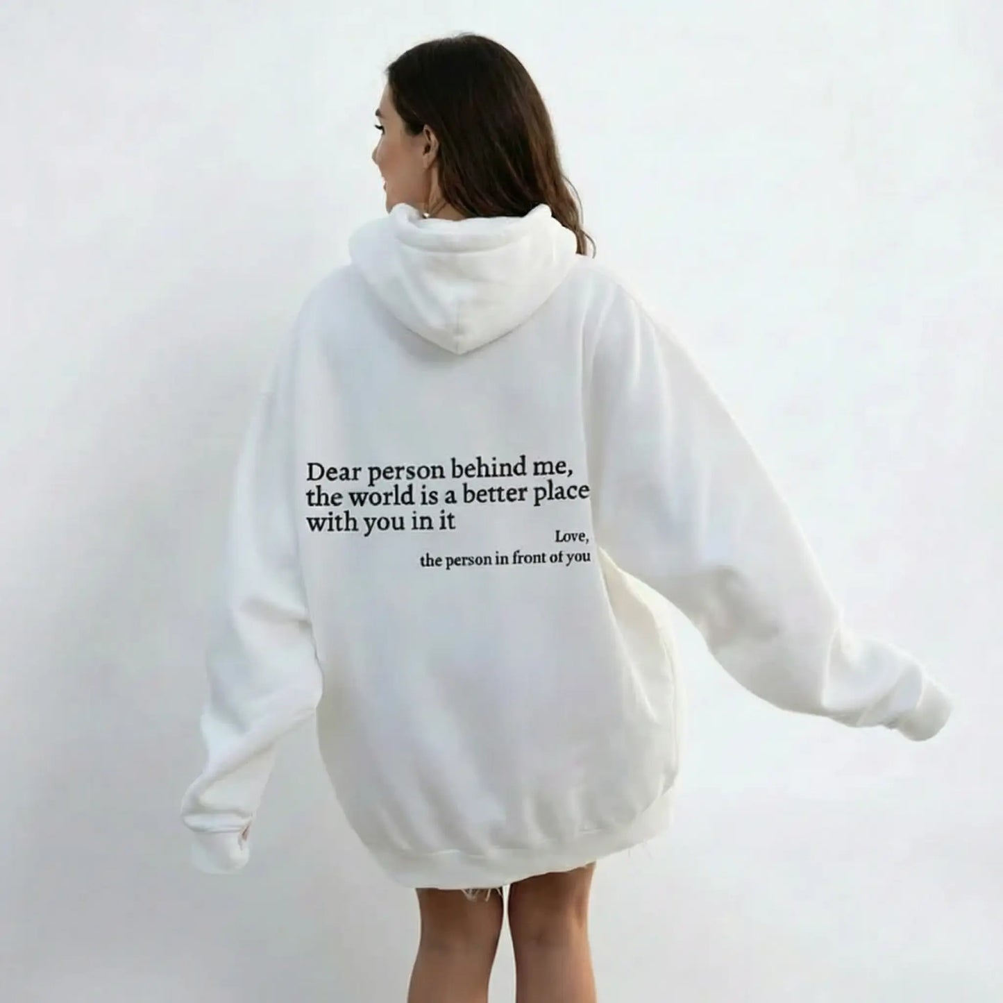 Dear Person Behind Me (You are enough) Hoodie
