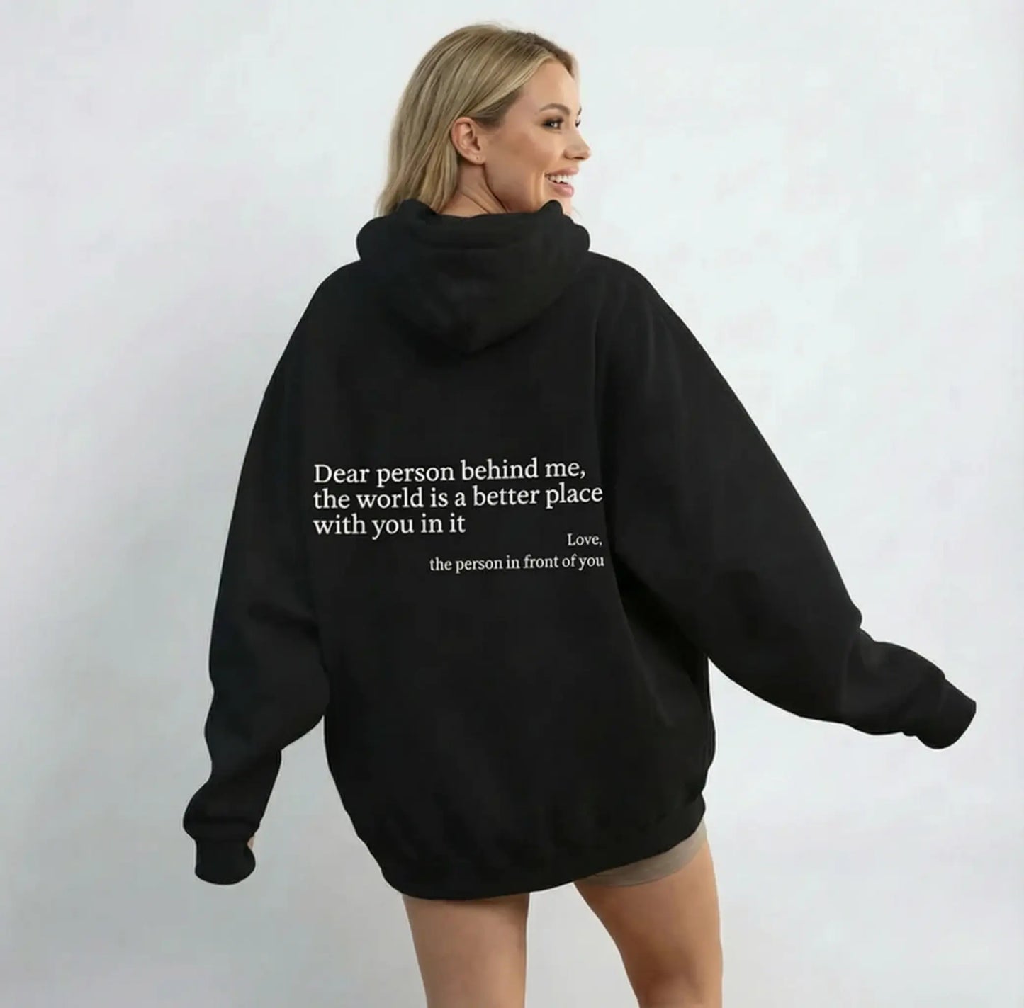 Dear Person Behind Me (You are enough) Hoodie